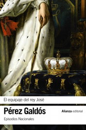 ALIANZA, El equipaje del rey José, Benito Pérez Galdós - ALIANZA