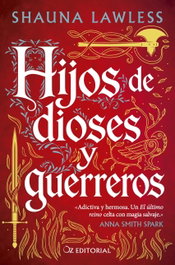 Hijos de dioses y guerreros, OZ EDITORIAL