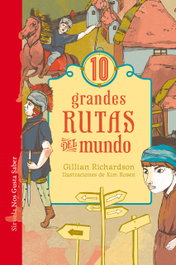10 GRANDES RUTAS DEL MUNDO, Gillian Richardson - SIRUELA