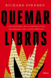 Quemar libros, Richard Ovenden - CRITICA