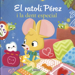 El ratolí pérez i la dent especial, María Forero - SUSAETA EDICIONES