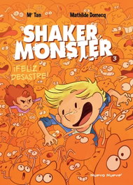 NUEVO NUEVE, Shaker Monster 3: ¡Feliz desastre!