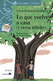 ANAYA, LO QUE VUELVE A CASA (Y OTROS ÁRBOLES), Nieves Rodríguez