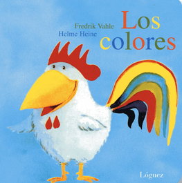Colores, Los. - Fredrik Vahle, Helme Heine - LOGUEZ EDICIONES