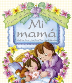 Mi mamá, Íñigo Serna, Taida; Serna Vara, Ana - SUSAETA EDICIONES