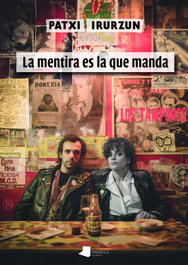La mentira es la que manda, Patxi Irurzun Ilundain - PAMIELA EDITORIAL