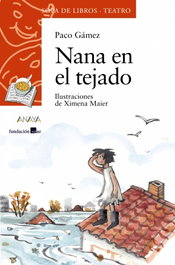 ANAYA, NANA EN EL TEJADO - SOPA DE LIBROS TEATRO