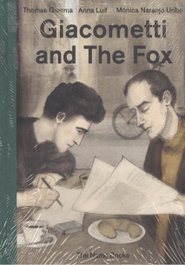 Giacometti and the Fox, Thomas Gamma/Uribe, Monica Naranjo - NAME BOOKS