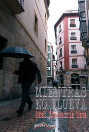 Mientras no llueva, Unai Etxebarría Mata - Ultima Linea