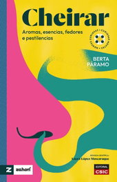 CSIC Cheirar : aromas, esencias, fedores e pestilencias
