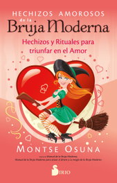 Hechizos amorosos de la bruja moderna, Montse Osuna - SIRIO EDITORIAL