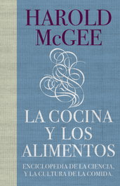 La cocina y los alimentos, Harold McGee - DEBATE