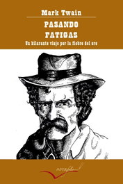 Pasando Fatigas, Mark Twain - INTERFOLIO