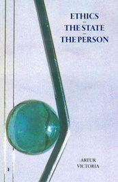 Ethics; The State; The Person, Artur Victoria - EDIÇOES ESGOTADAS