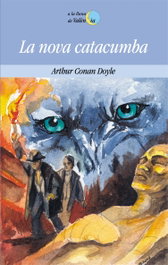 La nova catacumba, Arthur Conan Doyle - BROMERA EDICIONS