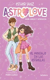 Astrolove 2. El mensaje de las estrellas, Esther Sanz - LA GALERA