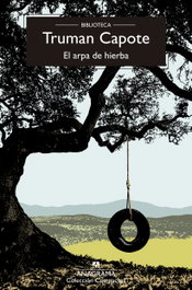 ANAGRAMA, El arpa de hierba, Truman Capote - ANAGRAMA