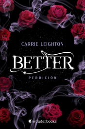 Better. Perdición, Carrie Leighton - WONDERBOOKS