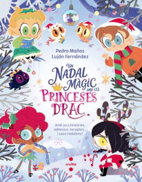CRUILLA Un Nadal magic amb les Princeses Drac
