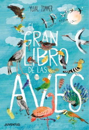 JUVENTUD, EL GRAN LIBRO DE LAS AVES, Yuval Zommer - JUVENTUD