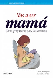 Vas a ser mamá, VV.AA. - PIRAMIDE