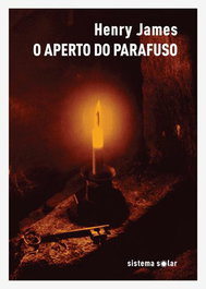 O Aperto do Parafuso, Henry James - SISTEMA SOLAR