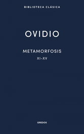 Metamorfosis XI-XV, Ovidio - GREDOS, S.A.