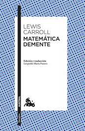 Matemática Demente, Lewis Carroll - ESPASA CALPE