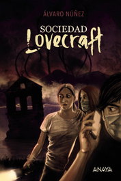 Sociedad Lovecraft, Álvaro Núñez - ANAYA