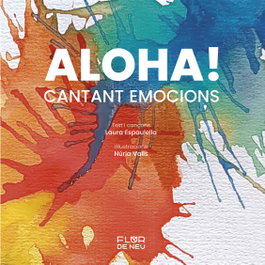 ALOHA! CANTANT EMOCIONS, Laura Espauella - ALPINA