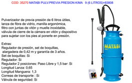 MATABI Pulverizador Previa Presión Kima 9