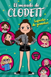 MONTENA, Superlío de gemelas (El mundo de Clodett 1)