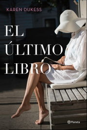 El último libro, Karen Dukess - PLANETA