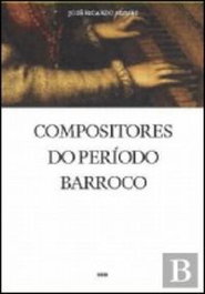 COMPOSITORES DO PERÍODO BARROCO, José Ricardo Nunes - DERIVA EDITORES
