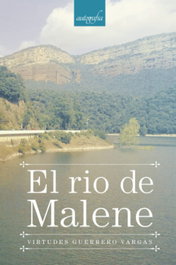 El rio de Marlene, Virtudes Guerrero Vargas - AUTOGRAFIA