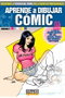 Aprende A Dibujar Comic Vol. 1 (Cartone)