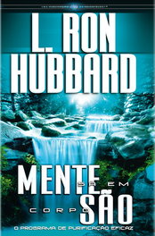 Mente sã em corpo são, L. Ron Hubbard - NEW ERA PUBLICATIONS