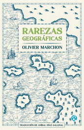 Rarezas geográficas, Olivier Marchon - GODOT