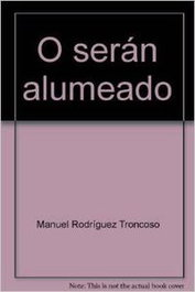 O seran alumeado, Manuel Rodriguez Troncoso - IR INDO