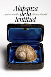 Alabanza de la lentitud, Lamberto Maffei - ALIANZA