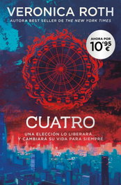 B DE BOLSILLO, Divergente - Cuatro, Veronica Roth - B DE BOLSILLO