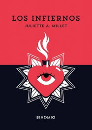 Los infiernos, Juliette A. Millet - BINOMIO