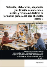 Selección, elaboración, adaptación y utilización de materiales, medios y recursos didácticos en formación profesional para el empleo, Mónica Suárez Martínez - PARANINFO