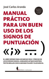 Manual práctico para un buen uso de los signos de puntuación, José Carlos Aranda - ALMUZARA EDITORIAL
