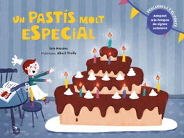 EL CEP I LA NANSA, Un pastís molt especial - Laia Massons Soler