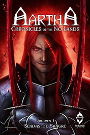 Aartha. Chronicles Of The No Lands 01. Sendas De Sangre