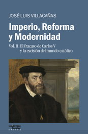 Imperio, Reforma y Modernidad (Vol. 2), José Luis Villacañas Berlanga - GUILLERMO ESCOLAR