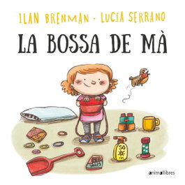 La bossa de mà, Ilan Brenman - ANIMALLIBRES, S.L.