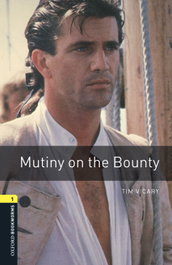 Oxford Bookworms Library 1. Mutiny on the Bounty MP3 Pack, Tim Vicary - OXFORD UNIVERSITY PRESS