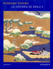 ATALANTA EDITORIAL, La historia de Genji. Vol. II. 2ª edición - Murasaki Shikibu